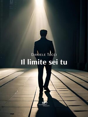 cover image of Il limite sei tu